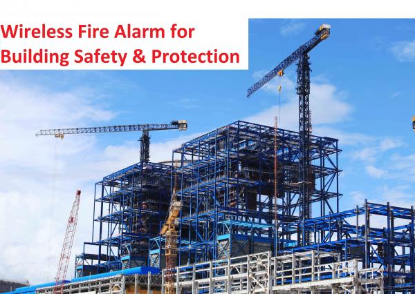 Advantages of Wireless Fire Alarm System for Building Safety & Protection